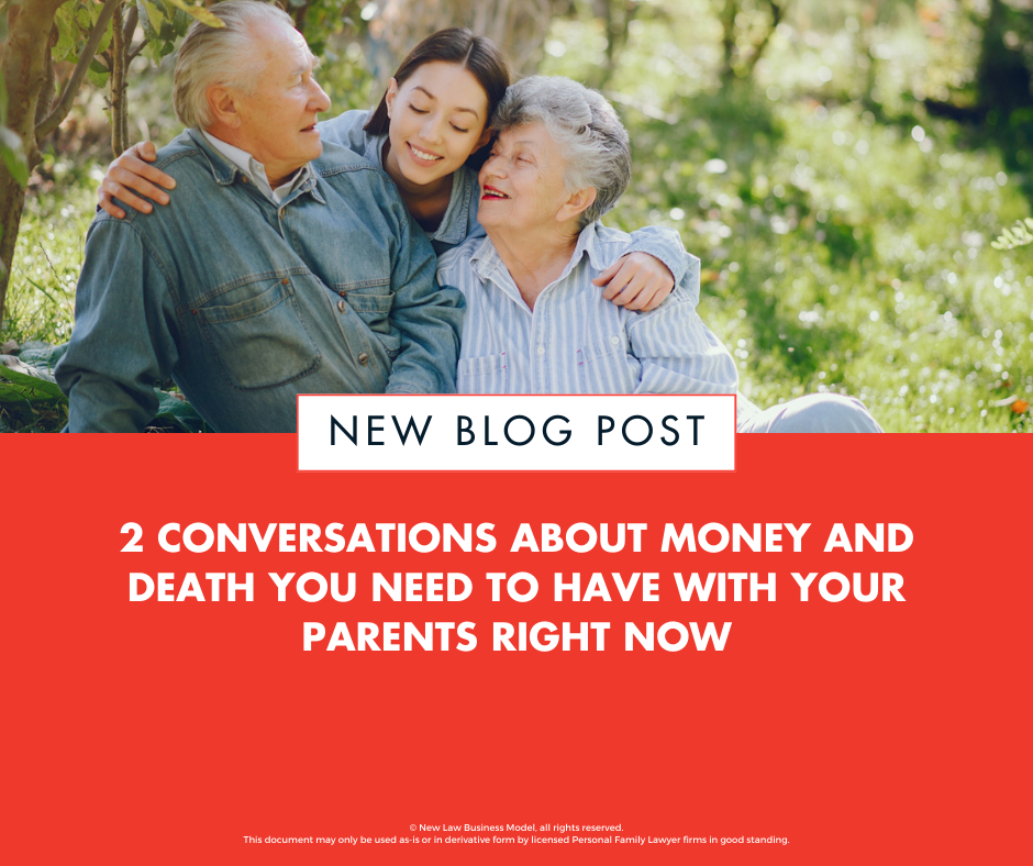 2 Conversations About Money and Death You Need to Have with Your Parents Right Now