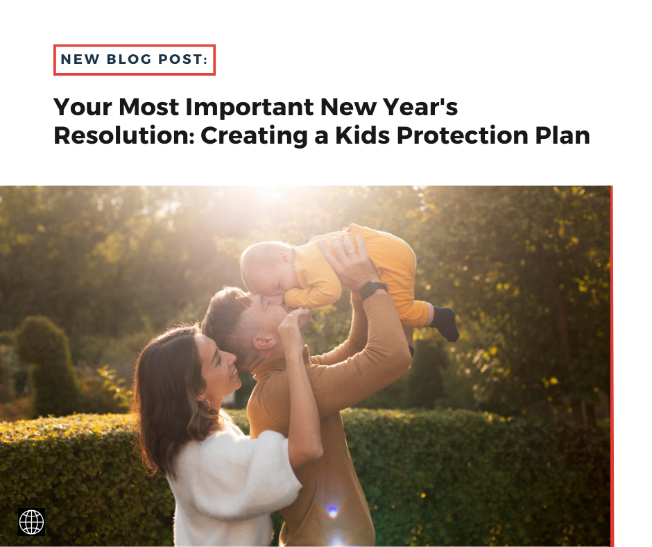 Your Most Important New Year’s Resolution: Creating a Kids Protection Plan