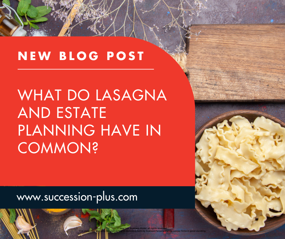 What Do Lasagna and Estate Planning Have in Common?