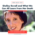 What we can learn from Shelley Duvall's Death