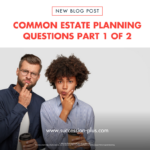 Succession + Answers Common Estate Planning Questions