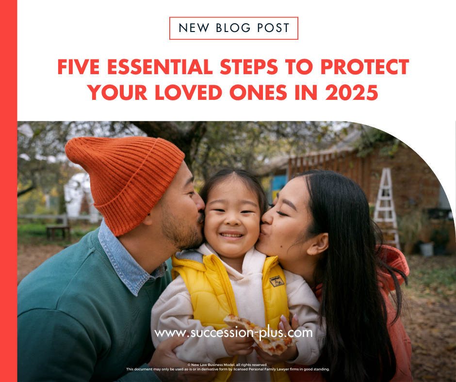 Let Succession + Help you Protect Your Loved Ones With These Five Steps